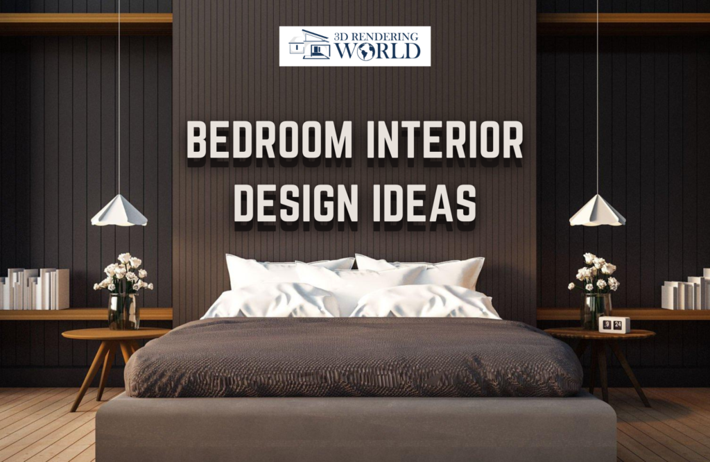 Bedroom Interior Design Ideas - 3D Rendering World